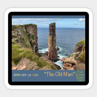 The Old Man of Hoy has grown green hair Sticker